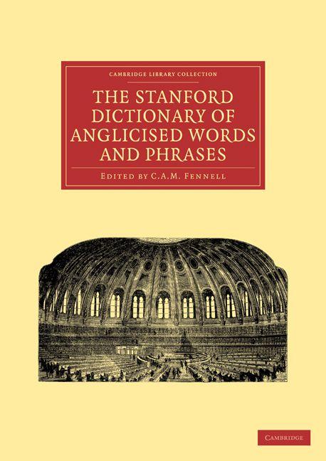 Vorderes Coverbild The Stanford Dictionary of Anglicised Words and Phrases