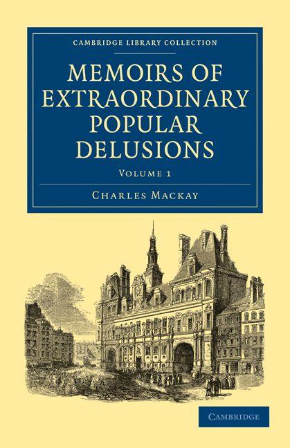 Vorderes Coverbild Memoirs of Extraordinary Popular Delusions - Volume             1