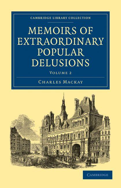 Vorderes Coverbild Memoirs of Extraordinary Popular Delusions - Volume             2