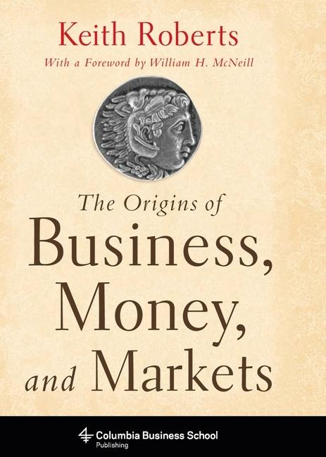 Vorderes Coverbild The Origins of Business, Money, and Markets
