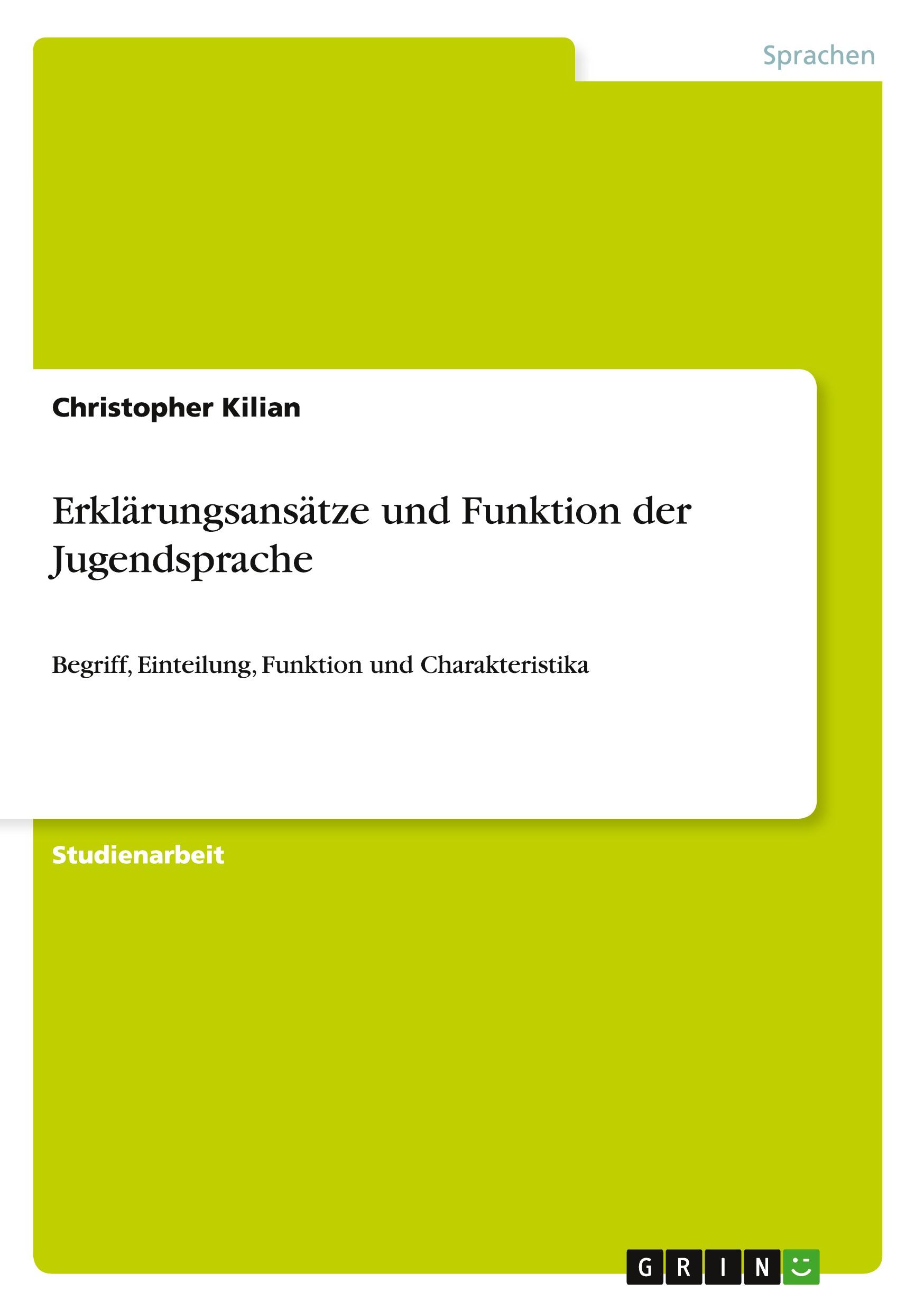 Vorderes Coverbild Erklärungsansätze und Funktion der Jugendsprache