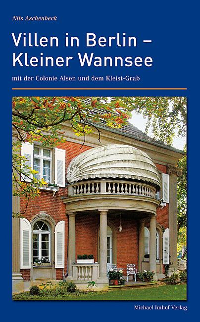 Vorderes Coverbild Villen in Berlin ? Kleiner Wannsee mit der Colonie Alsen und dem Kleist-Grab