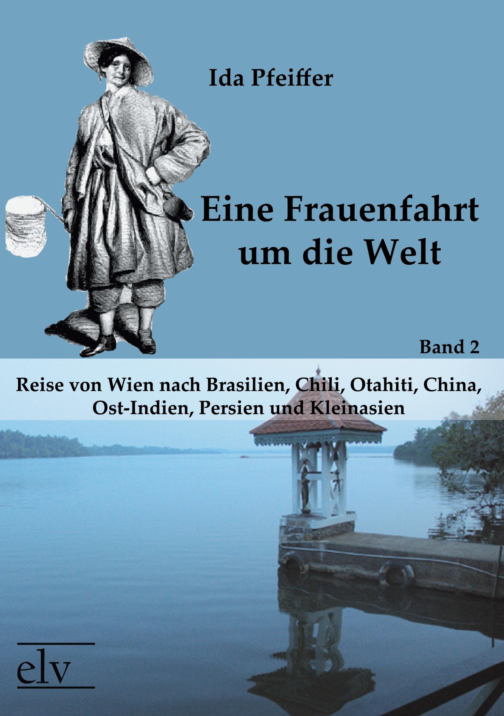 Vorderes Coverbild Eine Frauenfahrt um die Welt