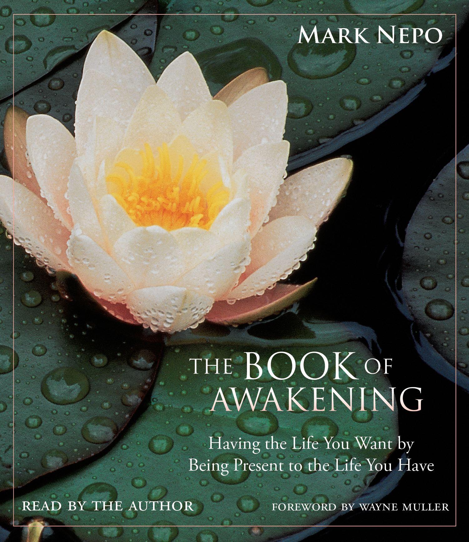 Vorderes Coverbild The Book of Awakening: Having the Life You Want by Being Present to the Life You Have