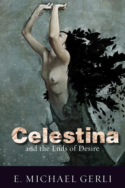 Vorderes Coverbild Celestina and the Ends of Desire