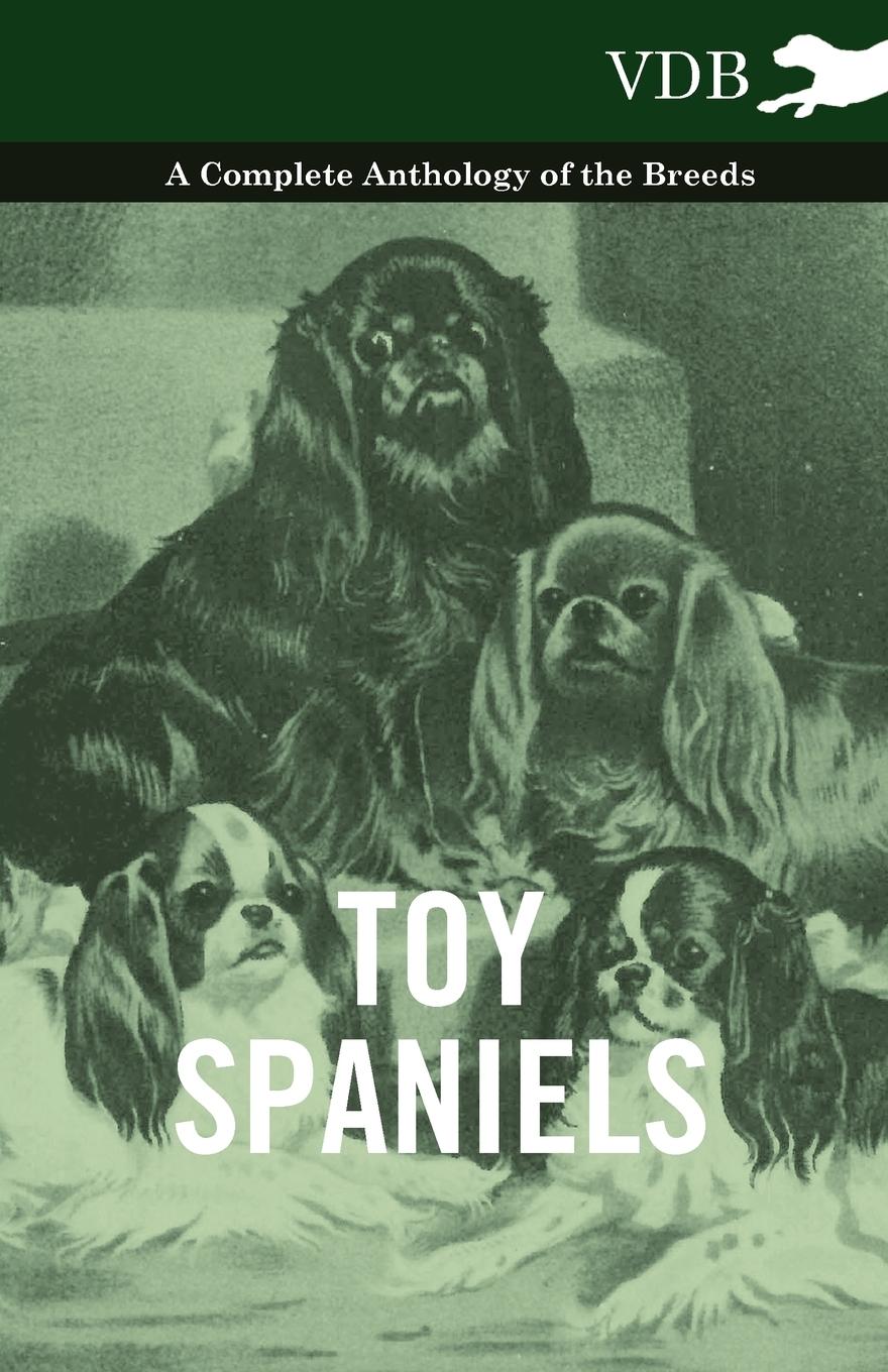 Vorderes Coverbild Toy Spaniels - A Complete Anthology of the Breeds