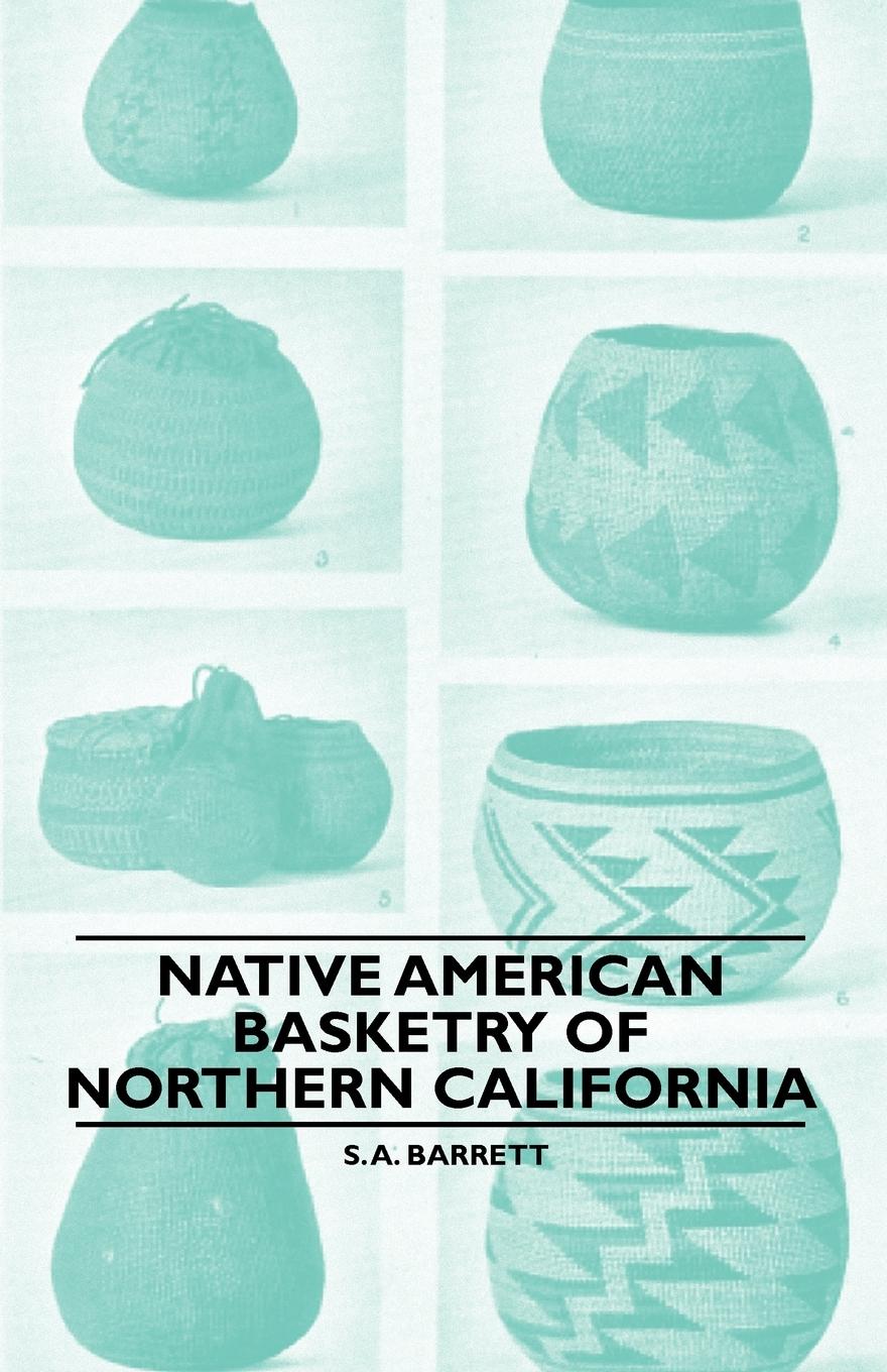 Vorderes Coverbild Native American Basketry Of Northern California