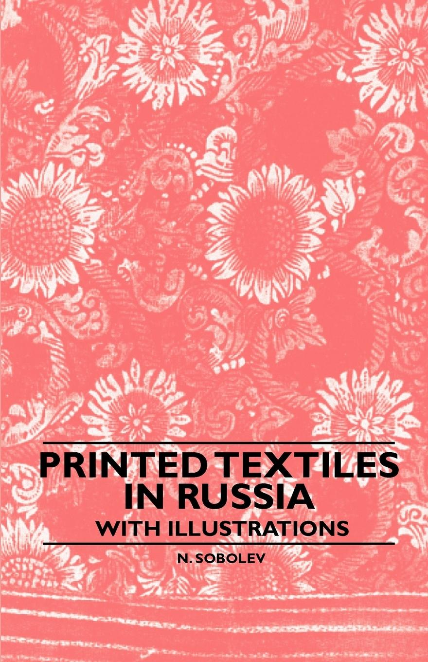 Vorderes Coverbild Printed Textiles In Russia - With Illustrations