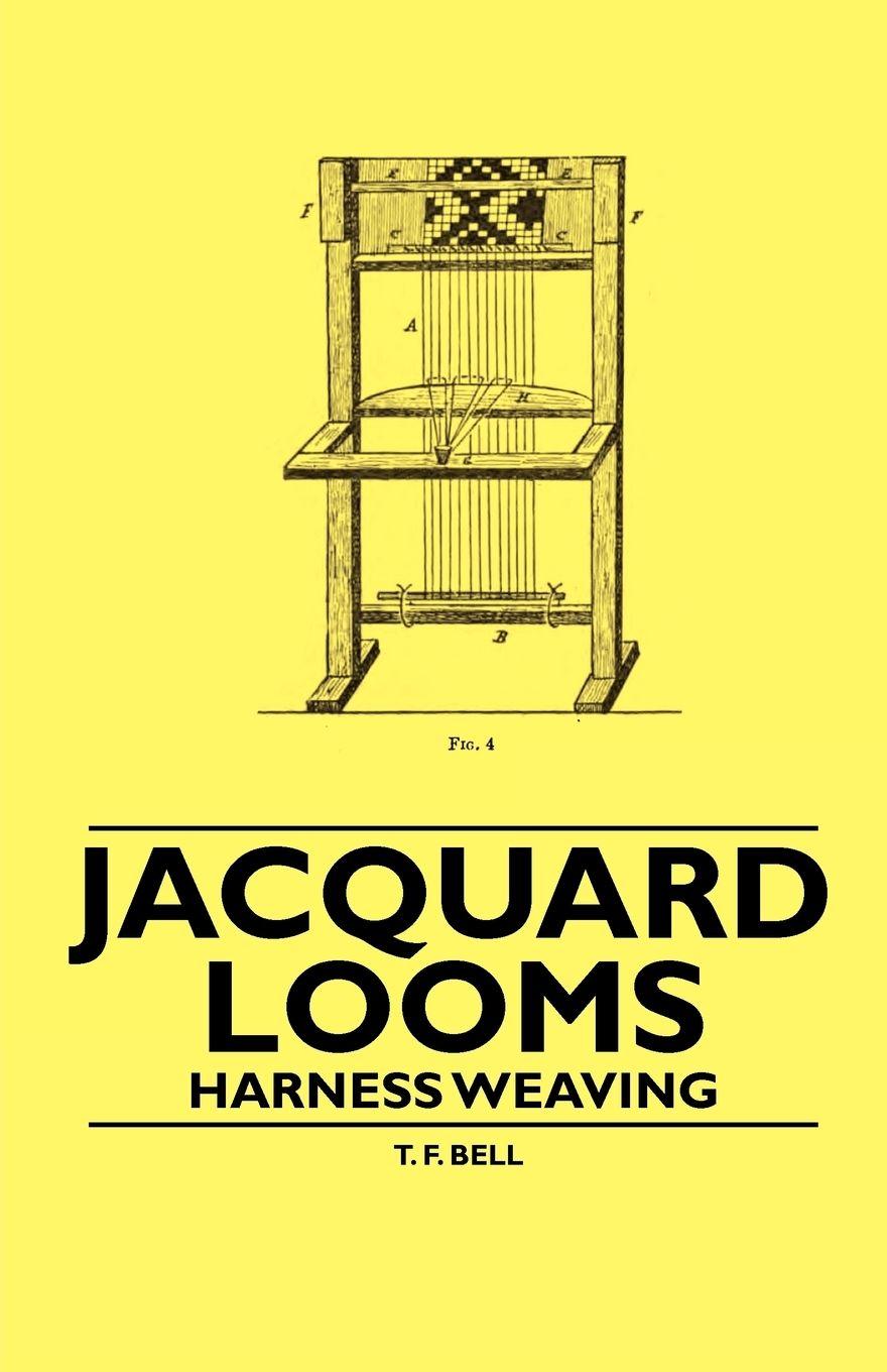 Vorderes Coverbild Jacquard Looms - Harness Weaving