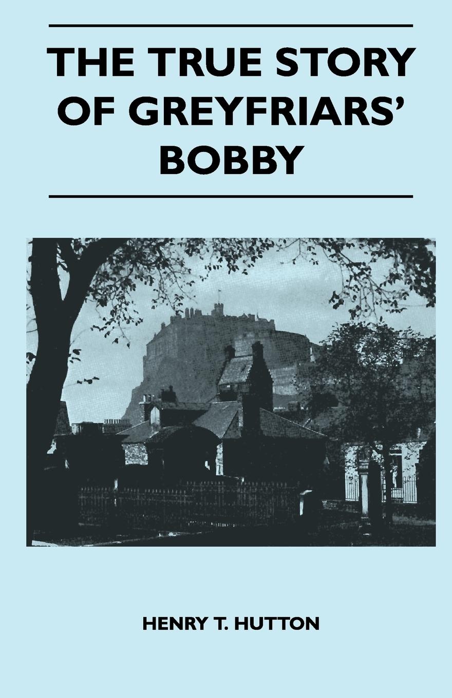 Vorderes Coverbild The True Story Of Greyfriars' Bobby
