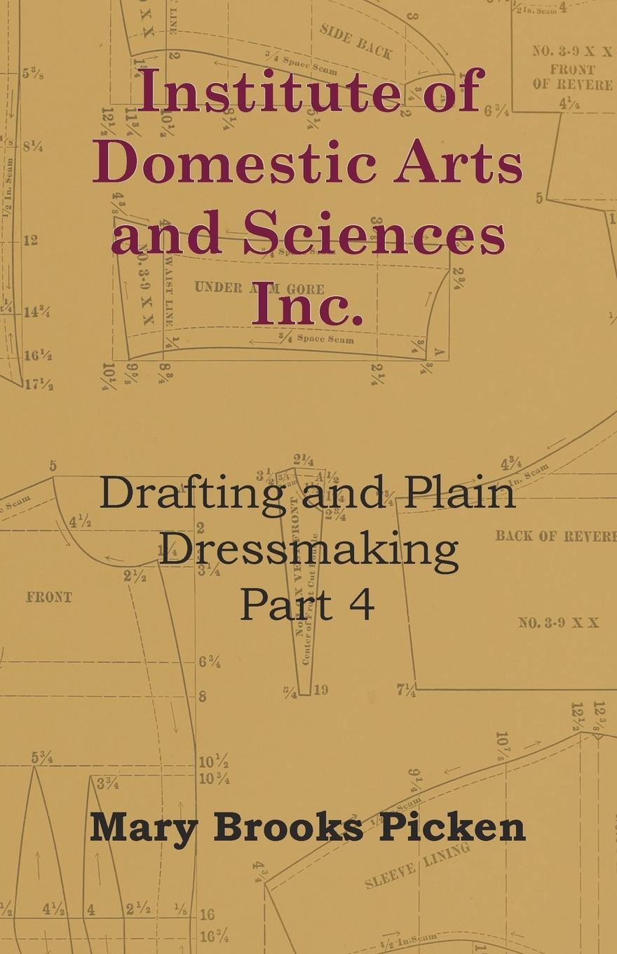 Vorderes Coverbild Institute of Domestic Arts and Sciences - Drafting and Plain Dressmaking Part 3