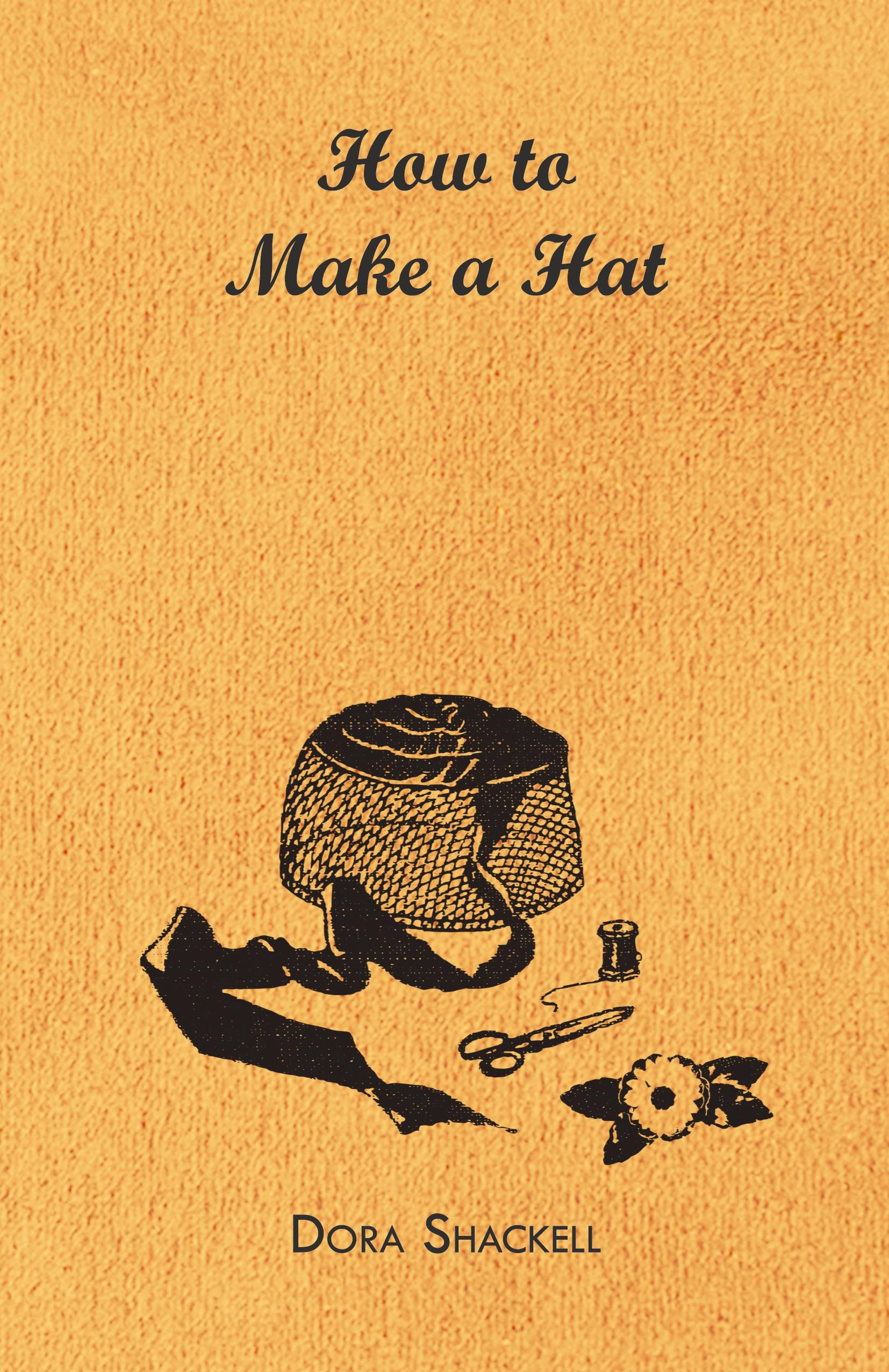 Vorderes Coverbild How to Make a Hat