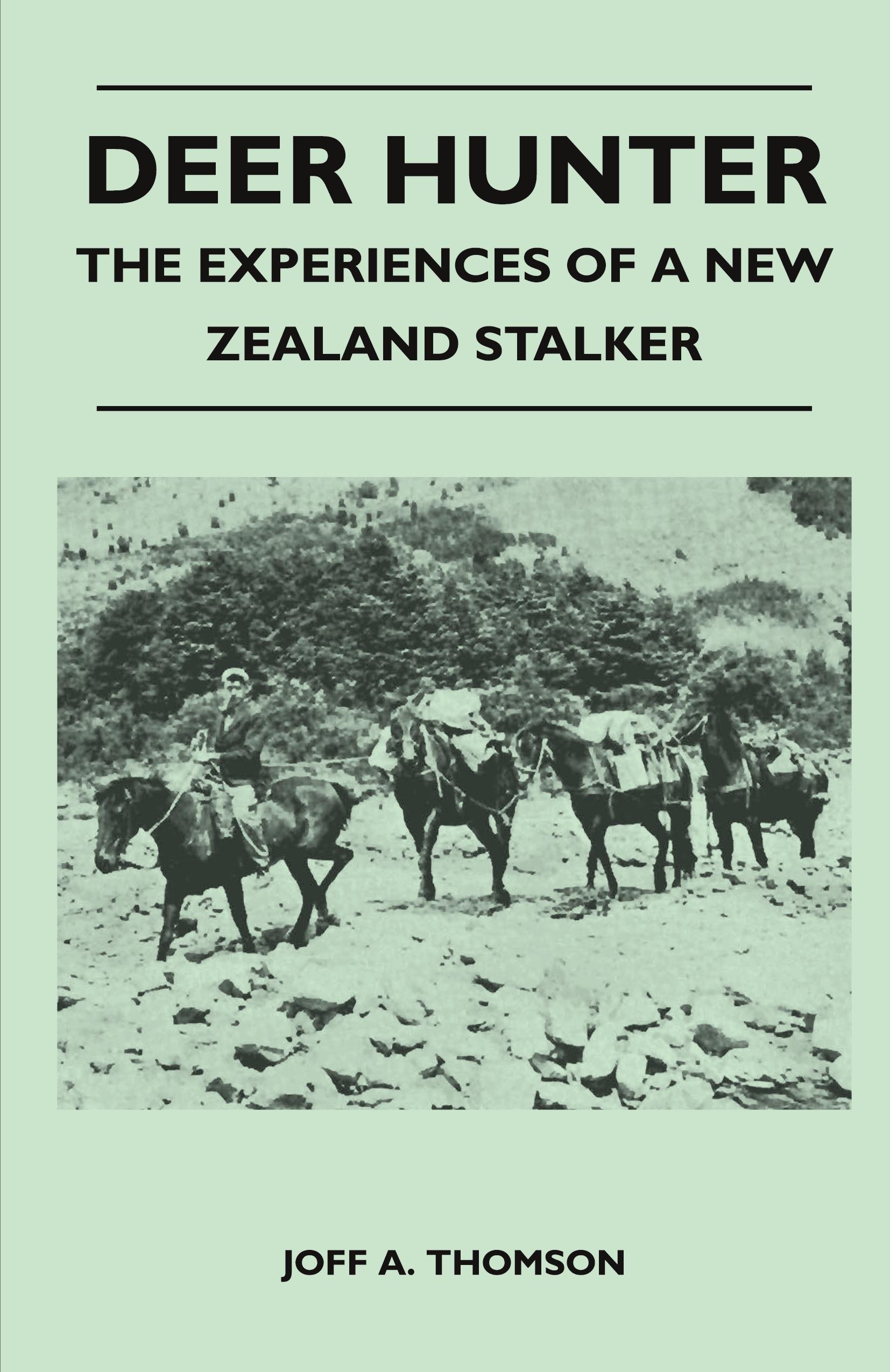 Vorderes Coverbild Deer Hunter - The Experiences Of A New Zealand Stalker