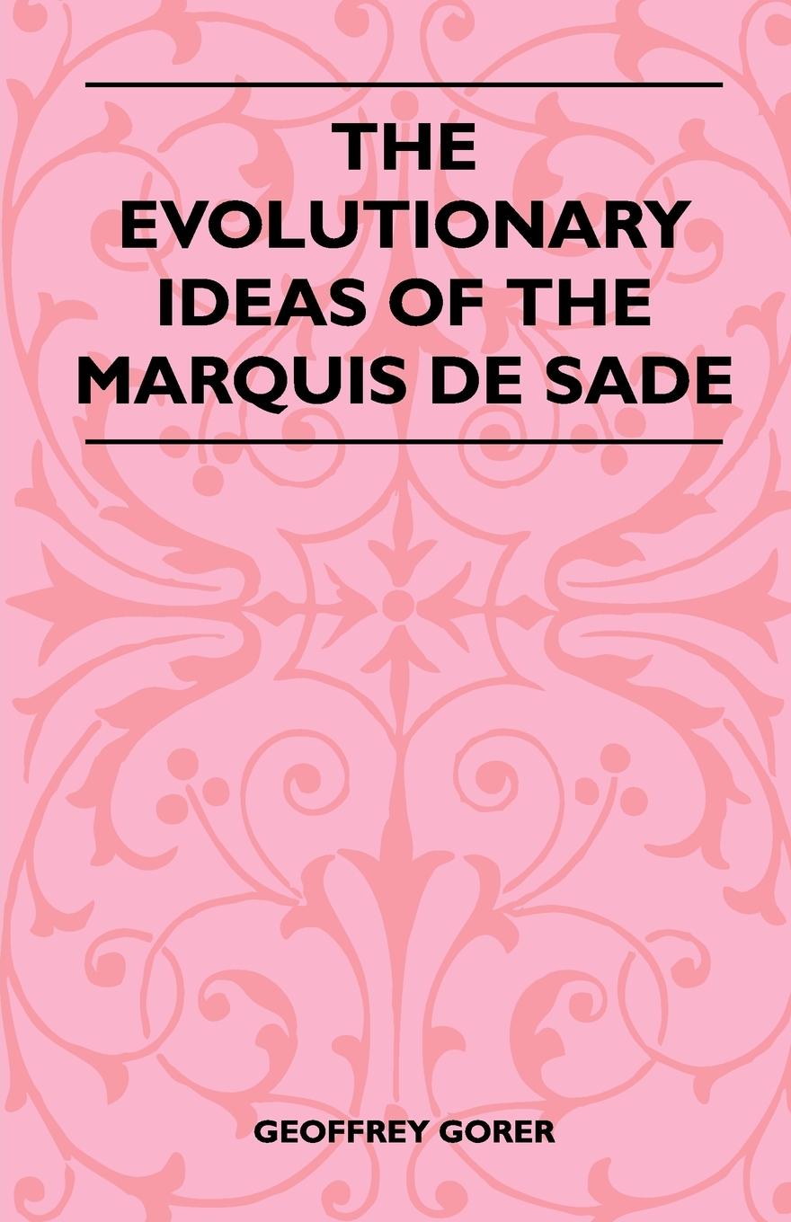 Vorderes Coverbild The Evolutionary Ideas Of The Marquis De Sade