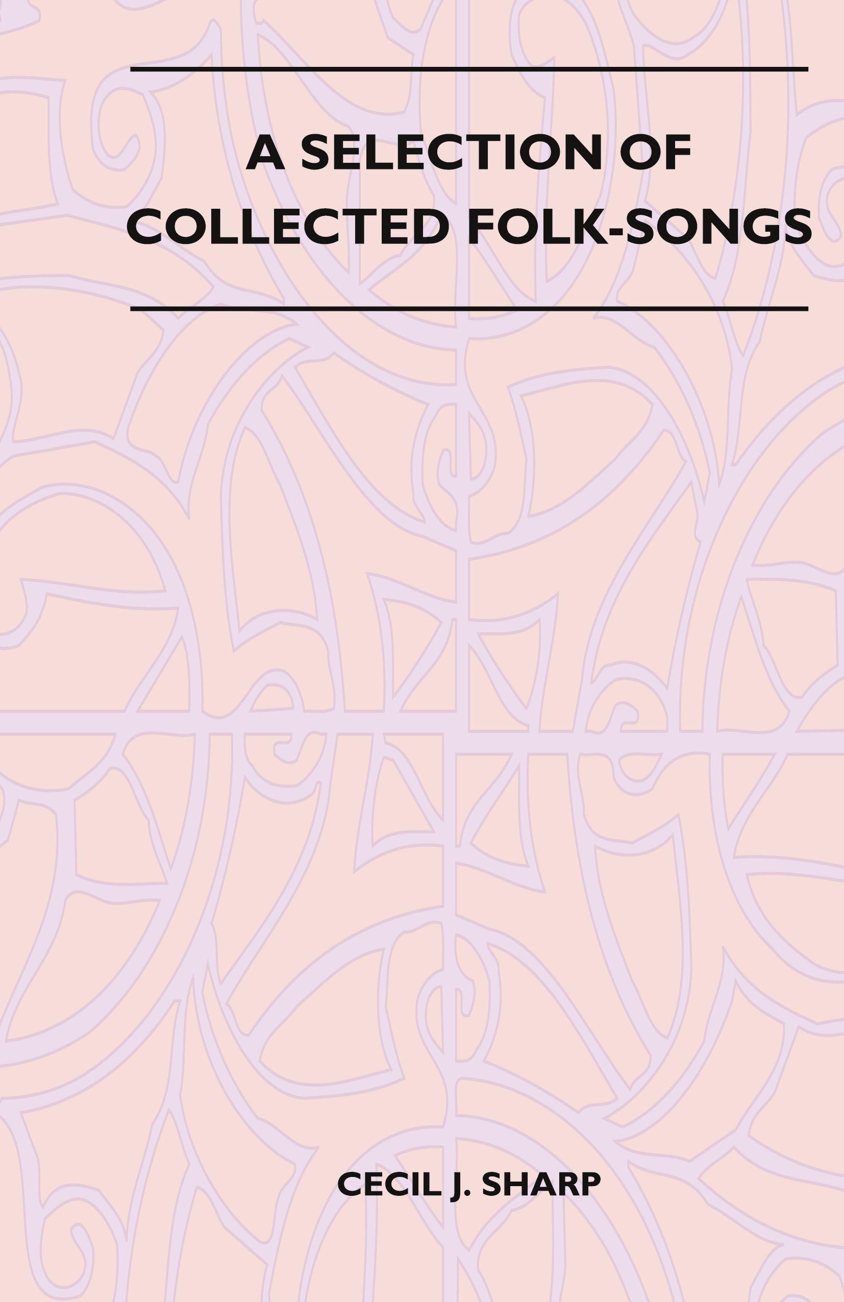 Vorderes Coverbild A Selection of Collected Folk-Songs
