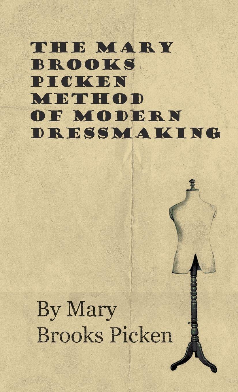 Vorderes Coverbild The Mary Brooks Picken Method of Modern Dressmaking