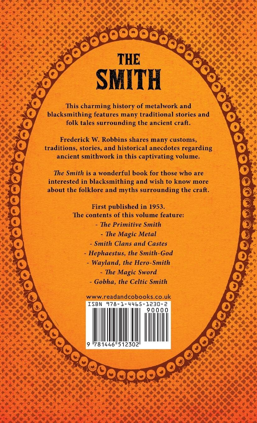 Rückseitencover The Smith - The Traditions and Lore of an Ancient Craft