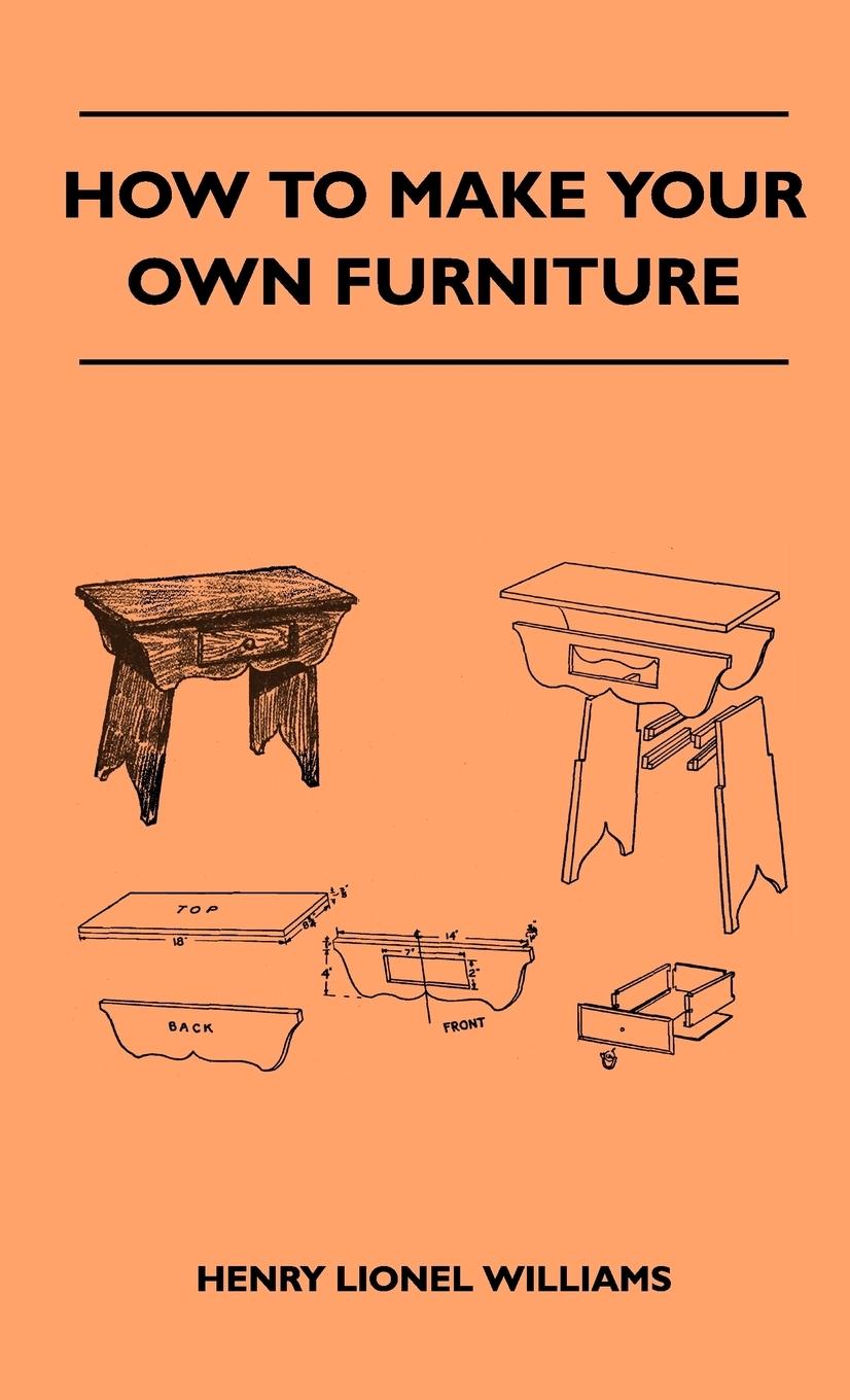 Vorderes Coverbild How To Make Your Own Furniture