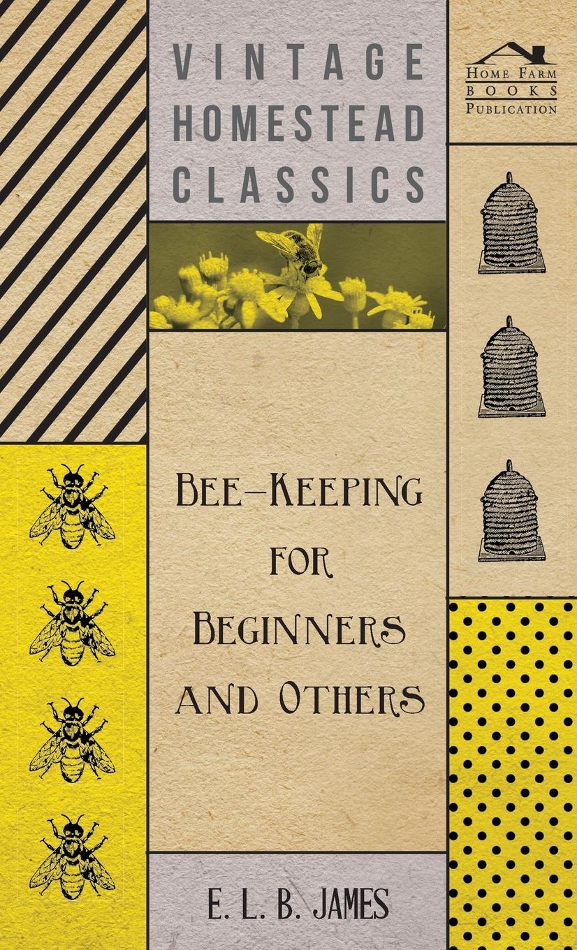 Vorderes Coverbild Bee-Keeping For Beginners And Others