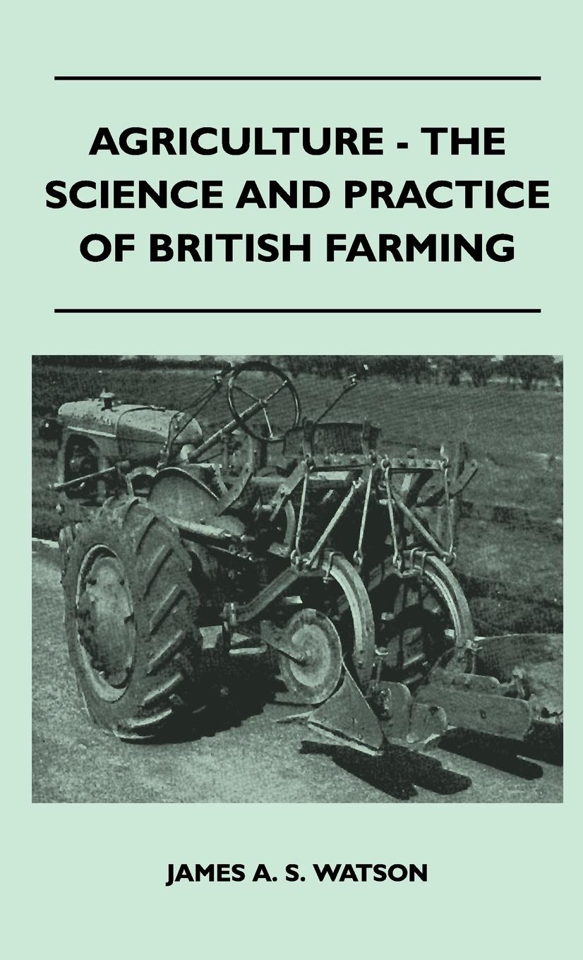 Vorderes Coverbild Agriculture - The Science And Practice Of British Farming