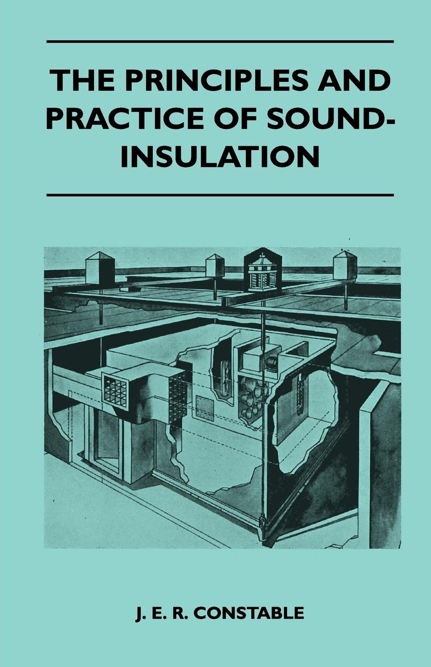 Vorderes Coverbild The Principles And Practice Of Sound-Insulation