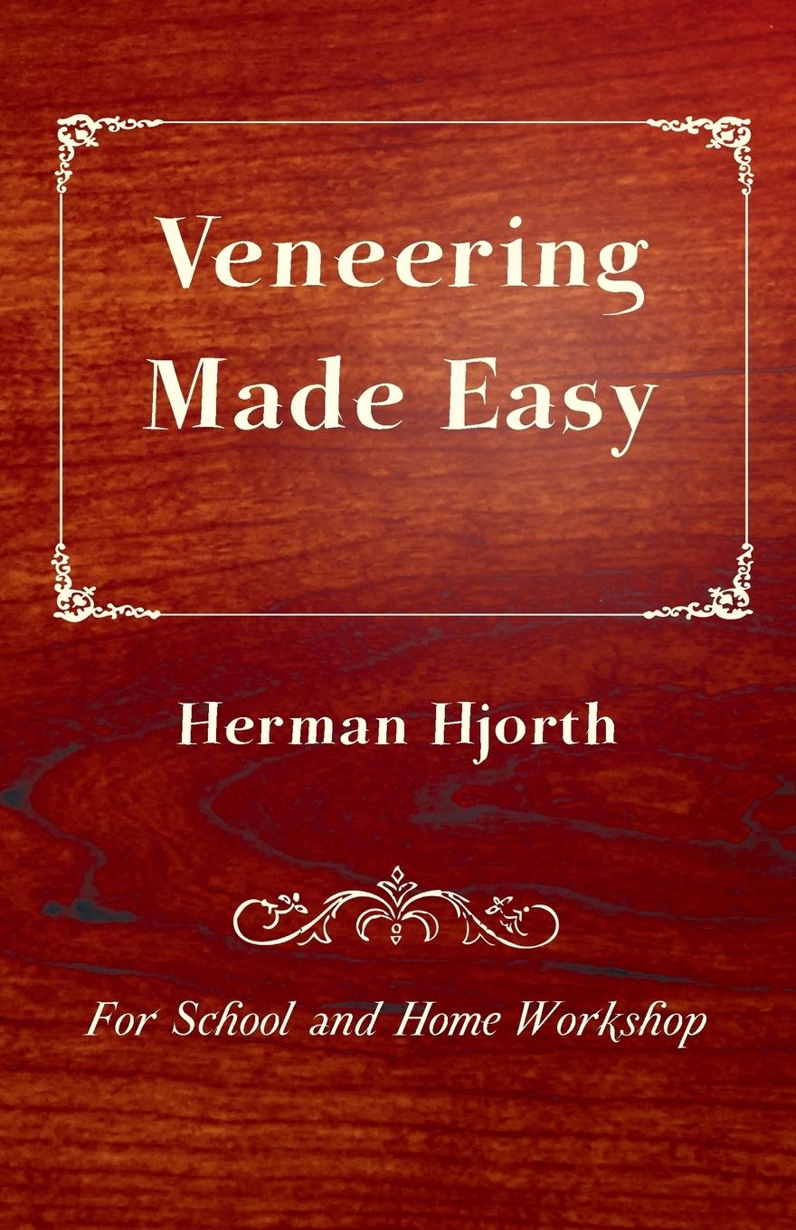 Vorderes Coverbild Veneering Made Easy - For School and Home Workshop