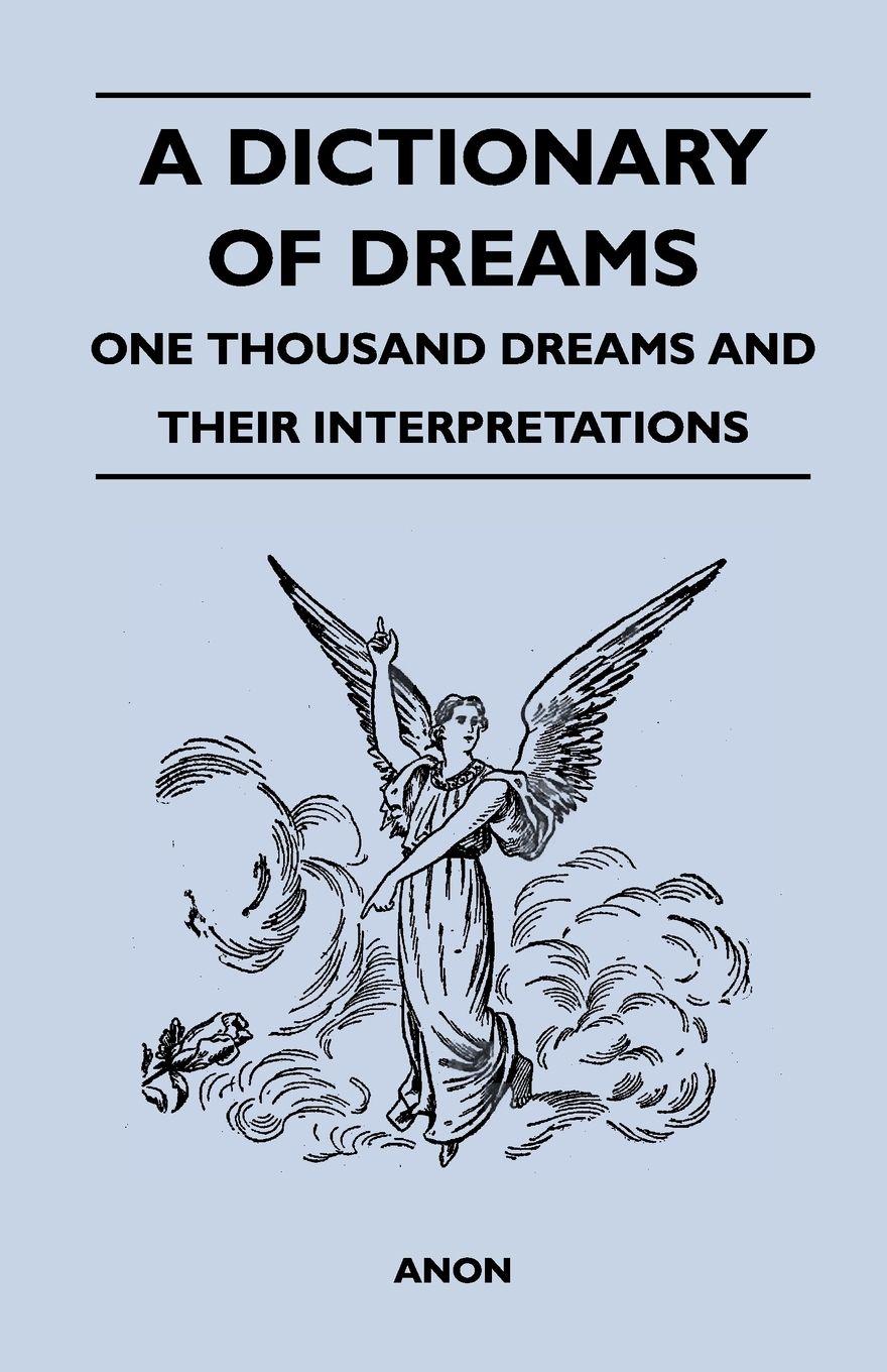 Vorderes Coverbild A Dictionary of Dreams - One Thousand Dreams and Their Interpretations