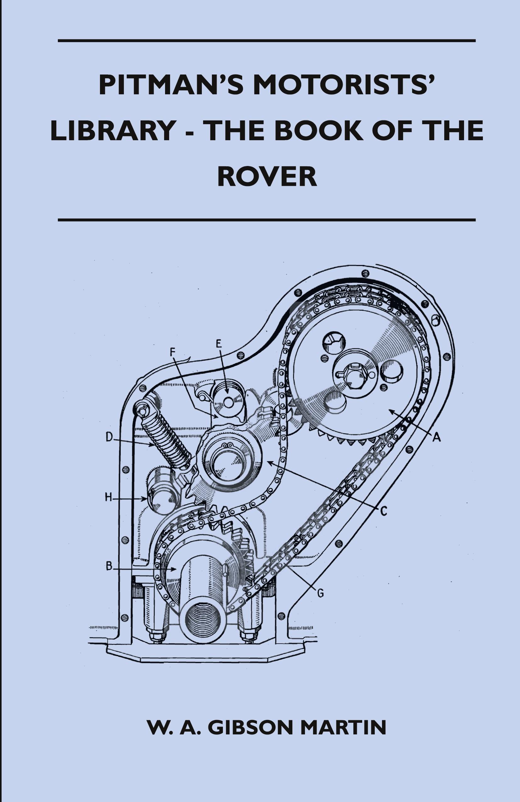 Vorderes Coverbild Pitman's Motorists' Library - The Book of the Rover - A Complete Guide to the 1933-1949 Four-Cylinder Models and the 1950-2 Six-Cylinder Model