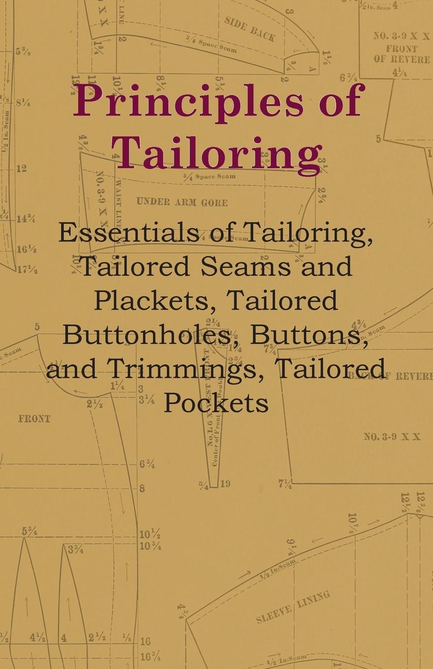 Vorderes Coverbild Principles Of Tailoring - Essentials Of Tailoring, Tailored Seams And Plackets, Tailored Buttonholes, Buttons, And Trimmings, Tailored Pockets