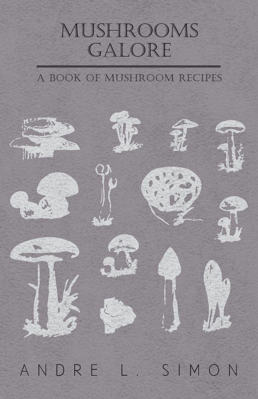 Vorderes Coverbild Mushrooms Galore - A Book of Mushroom Recipes