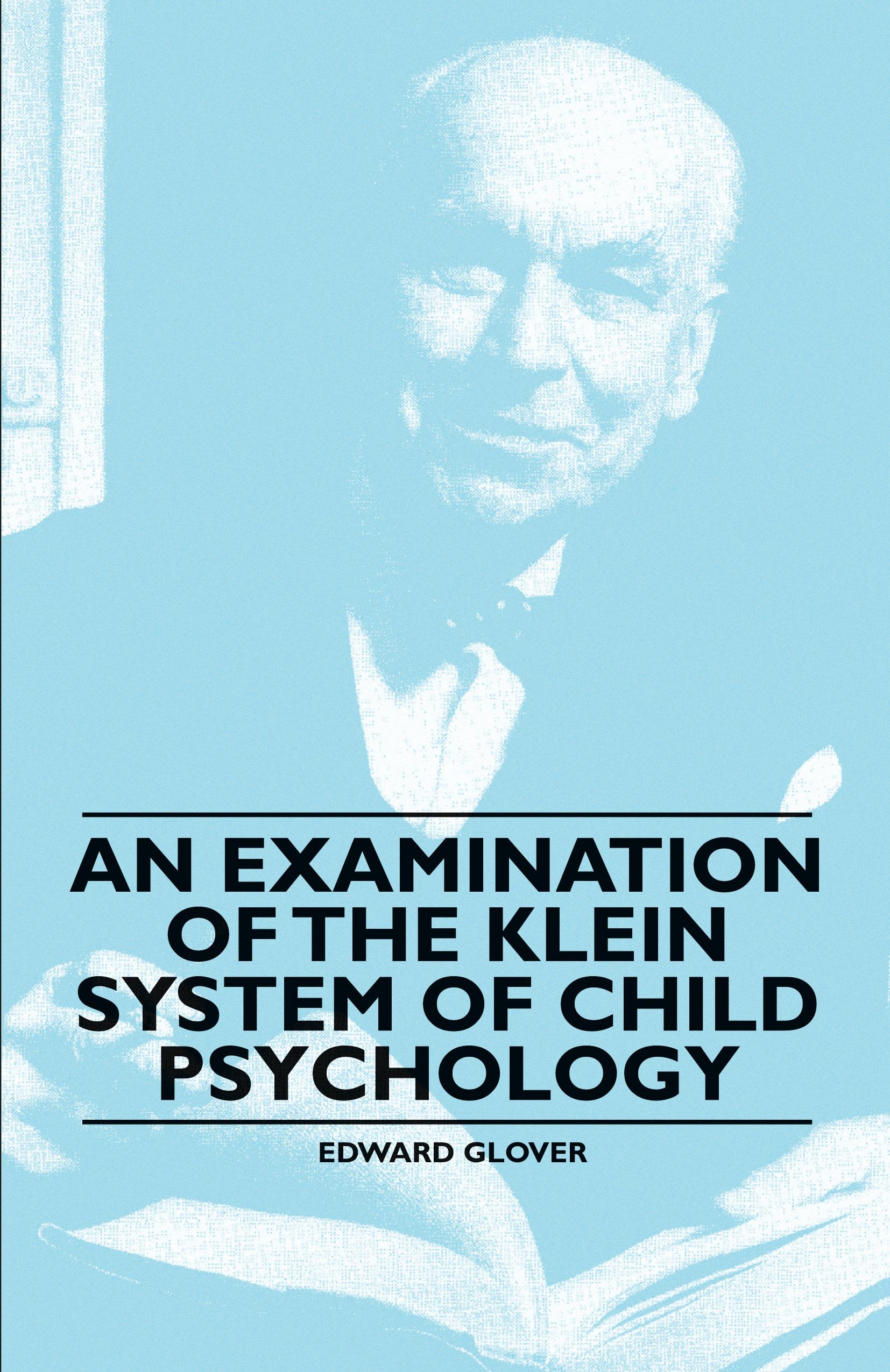 Vorderes Coverbild An Examination of the Klein System of Child Psychology