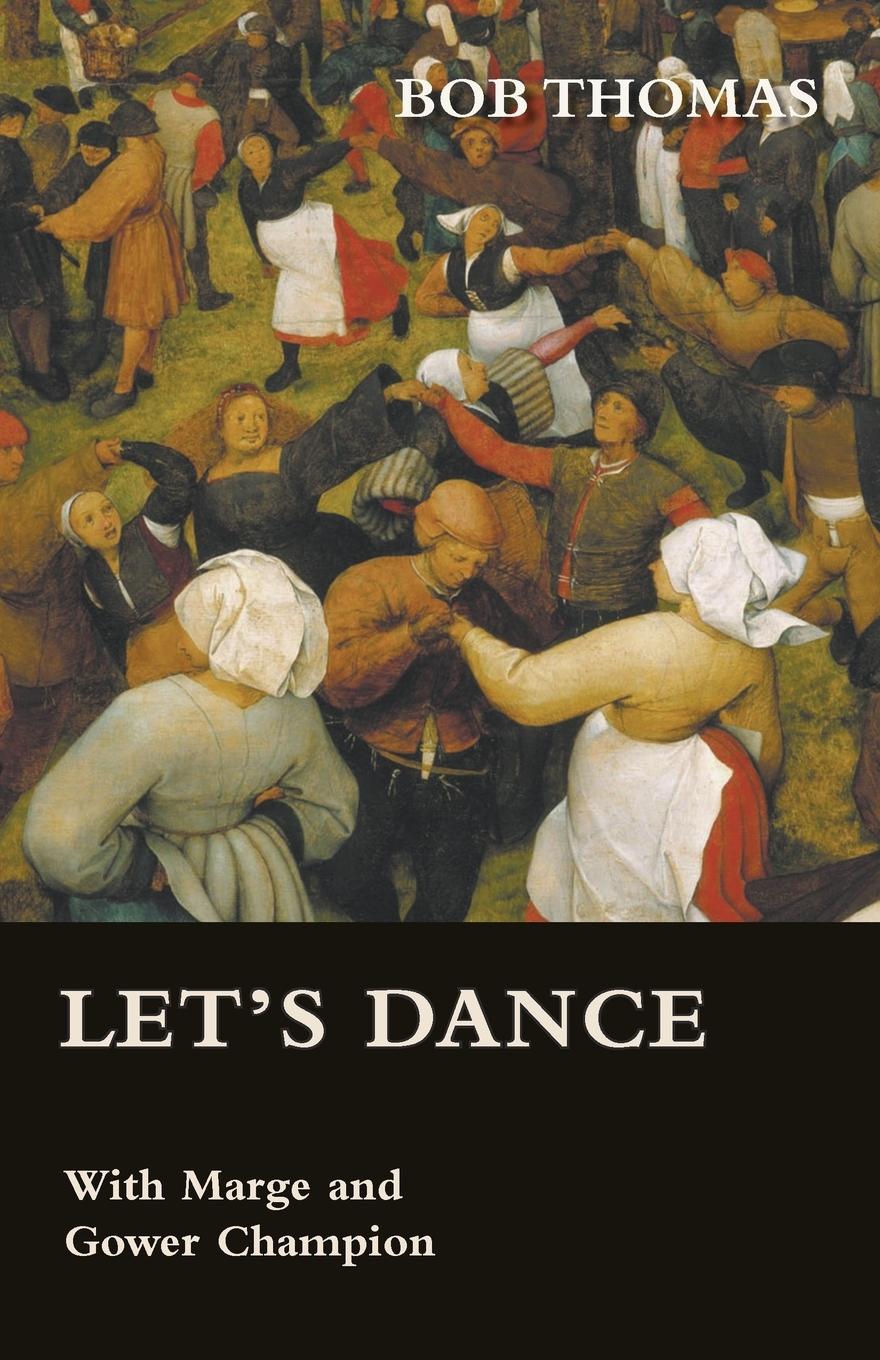 Vorderes Coverbild Let's Dance - With Marge and Gower Champion as Told to Bob Thomas