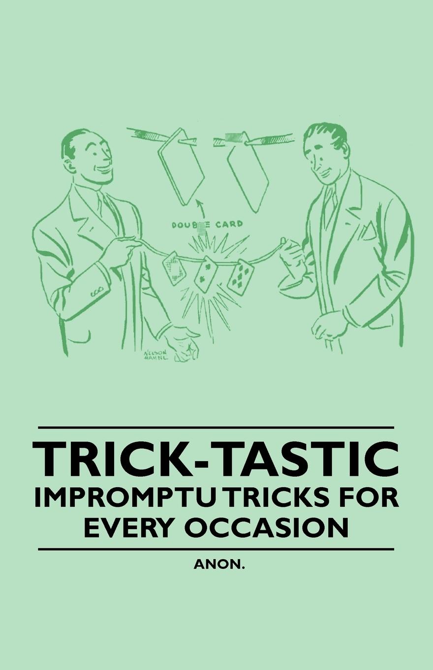 Vorderes Coverbild Trick-Tastic - Impromptu Tricks for Every Occasion