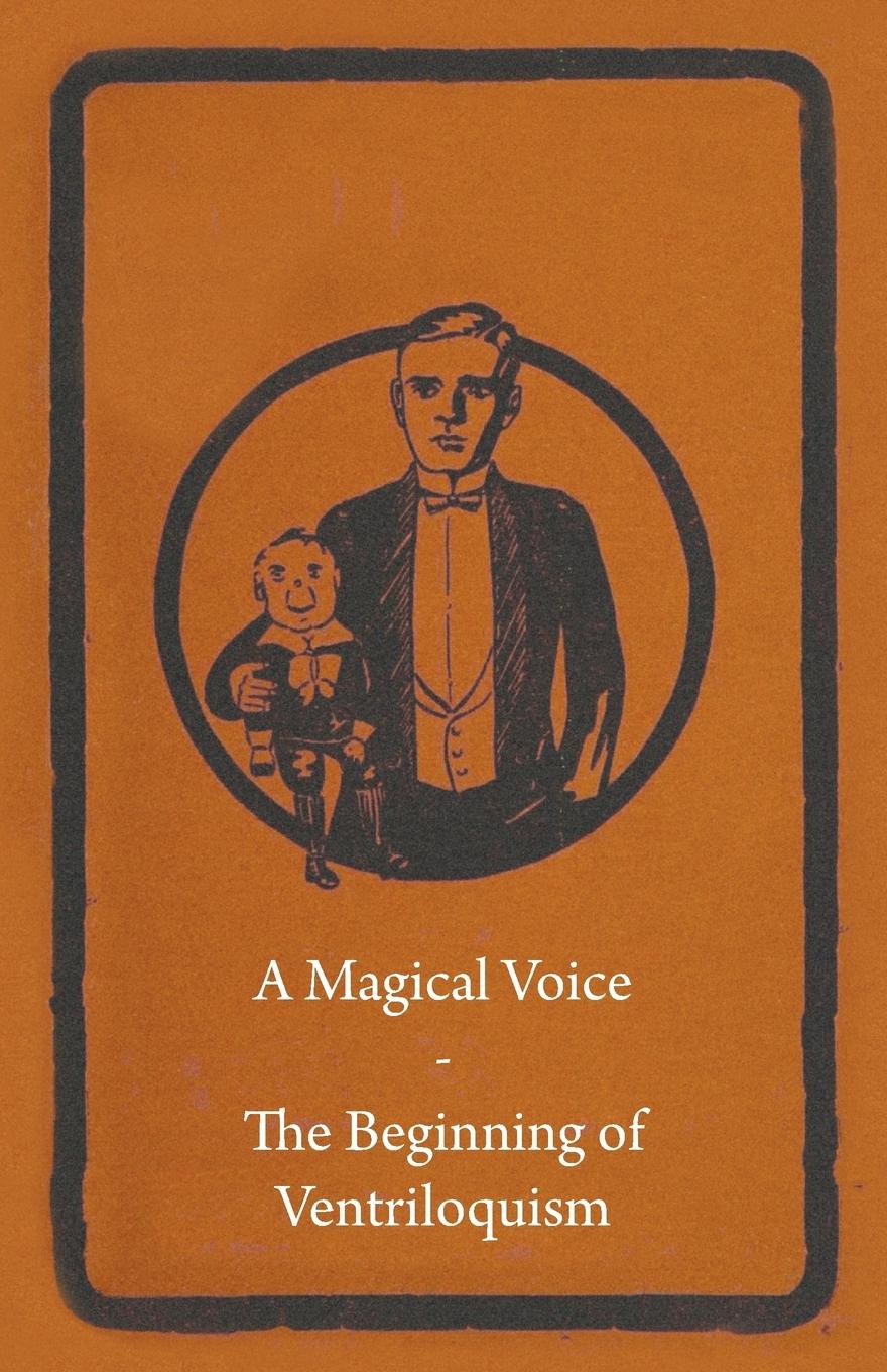 Vorderes Coverbild A Magical Voice - The Beginning of Ventriloquism