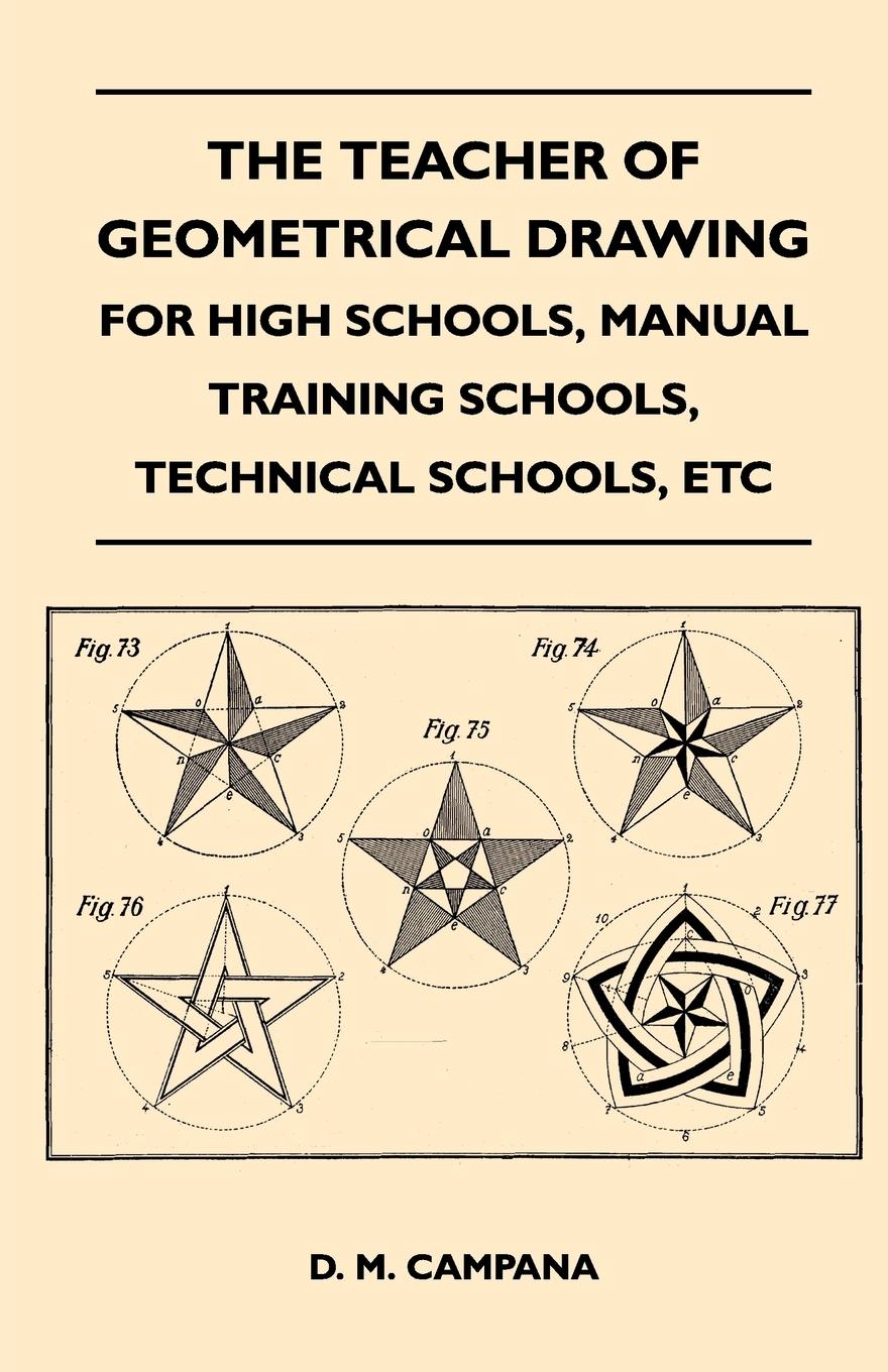 Vorderes Coverbild The Teacher of Geometrical Drawing - For High Schools, Manual Training Schools, Technical Schools, Etc