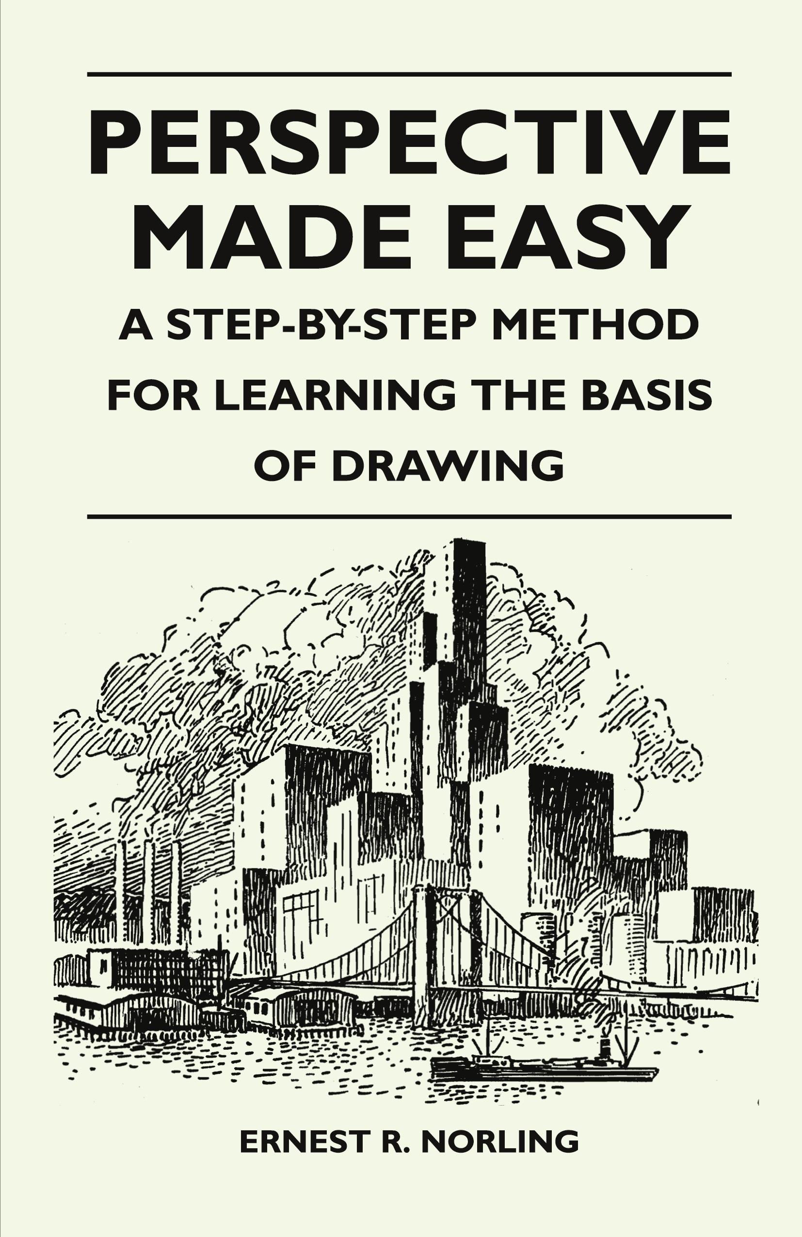 Vorderes Coverbild Perspective Made Easy - A Step-By-Step Method for Learning the Basis of Drawing