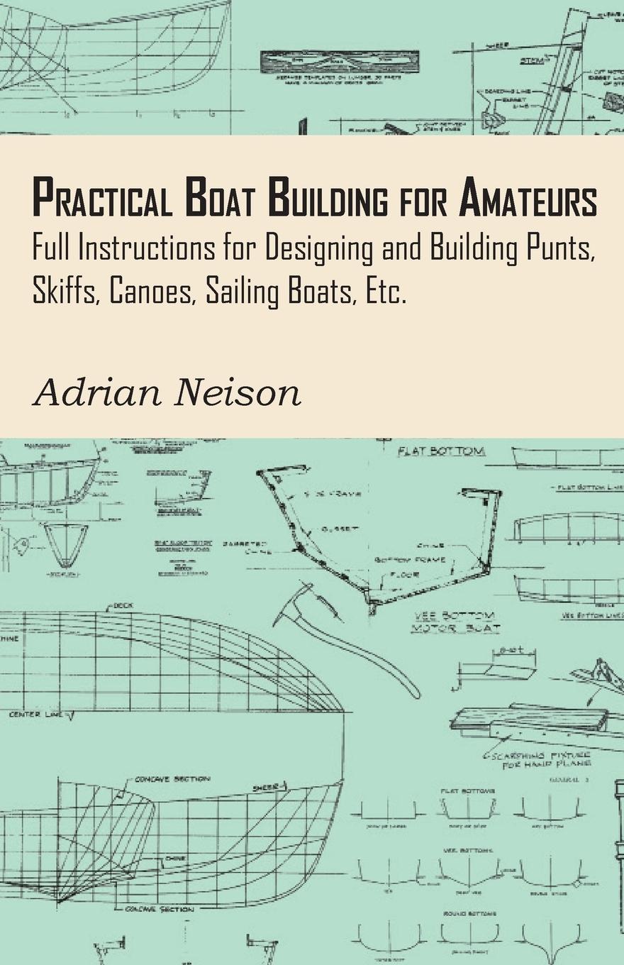 Vorderes Coverbild Practical Boat Building for Amateurs