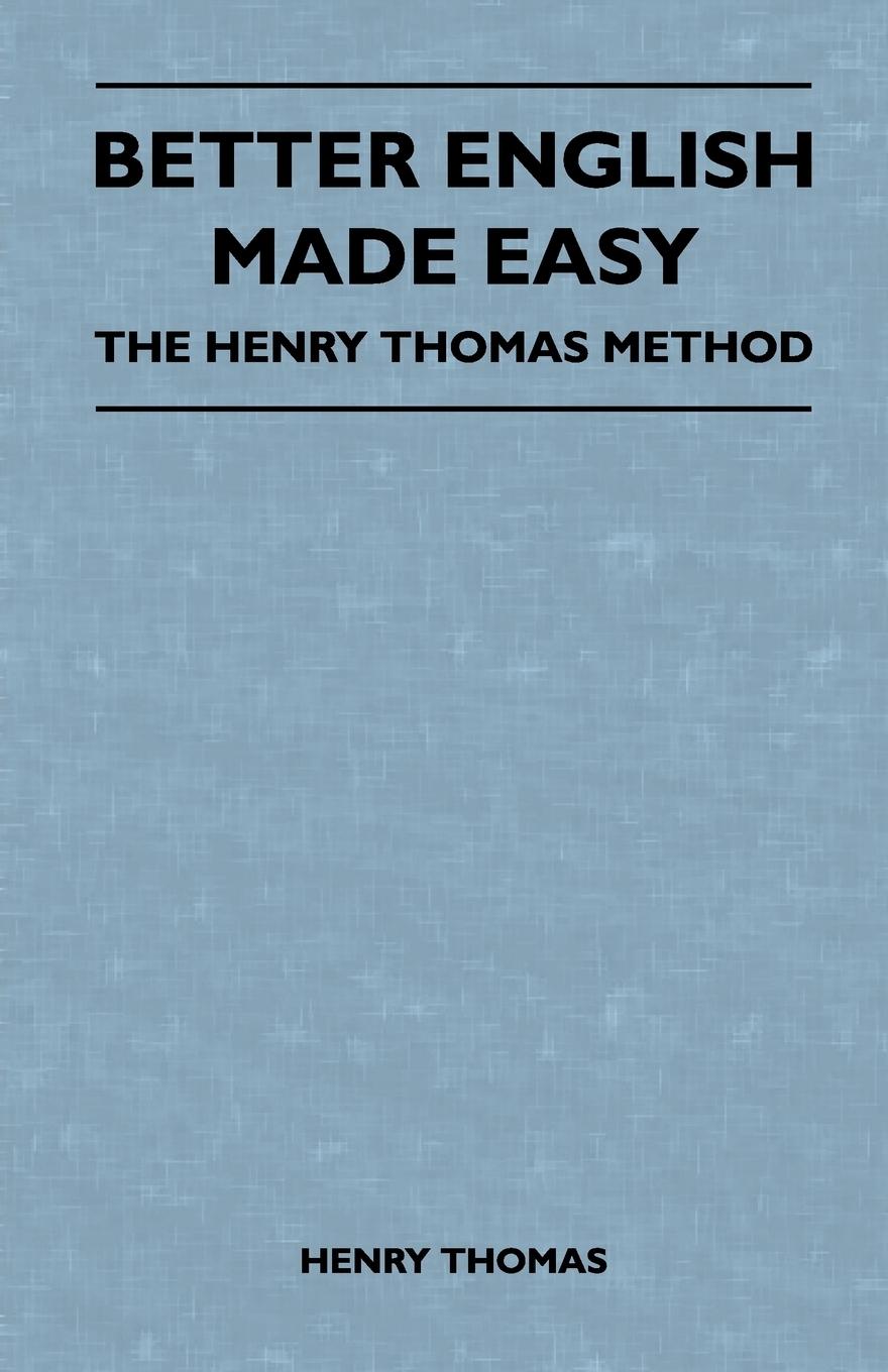Vorderes Coverbild Better English Made Easy - The Henry Thomas Method