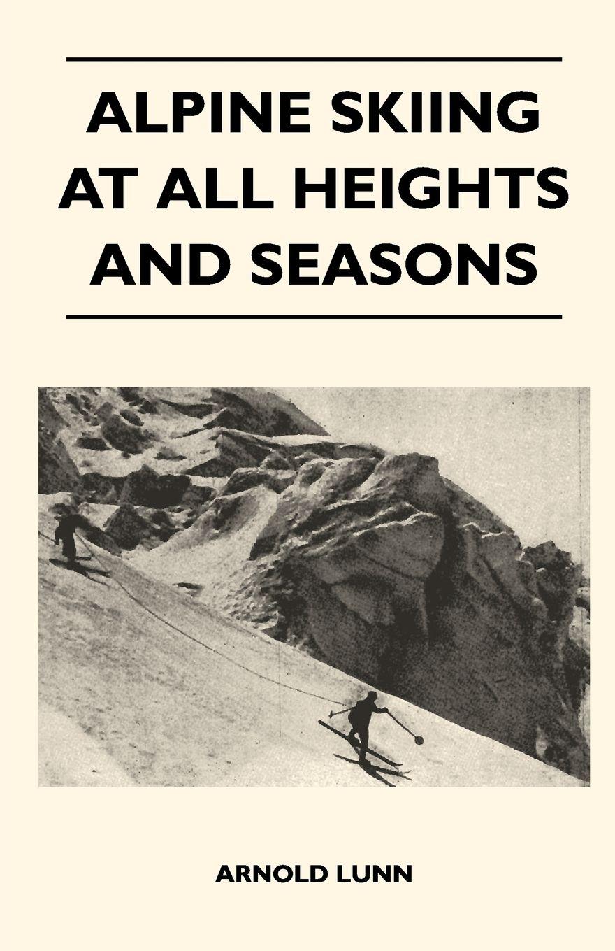 Vorderes Coverbild Alpine Skiing at All Heights and Seasons