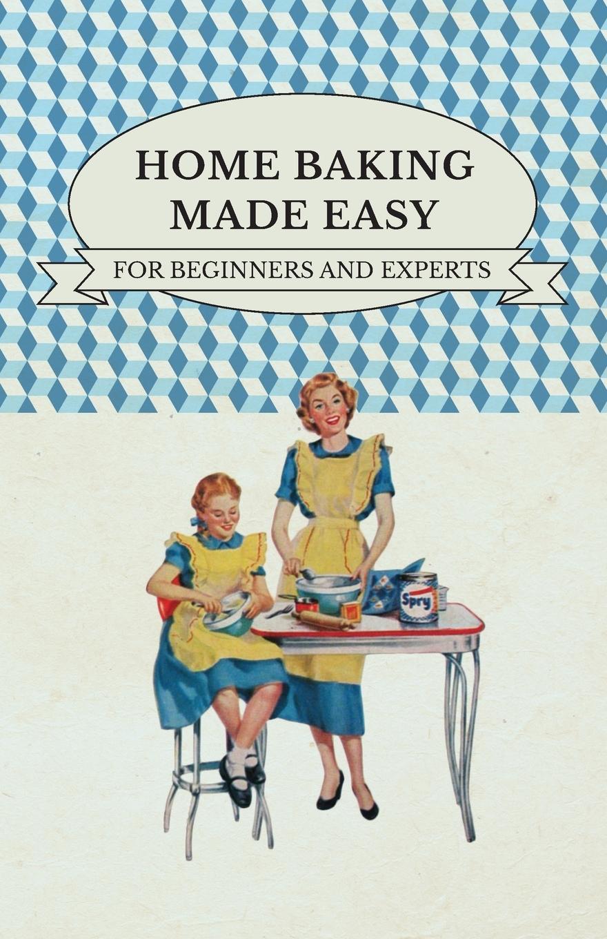 Vorderes Coverbild Home Baking Made Easy - For Beginners and Experts