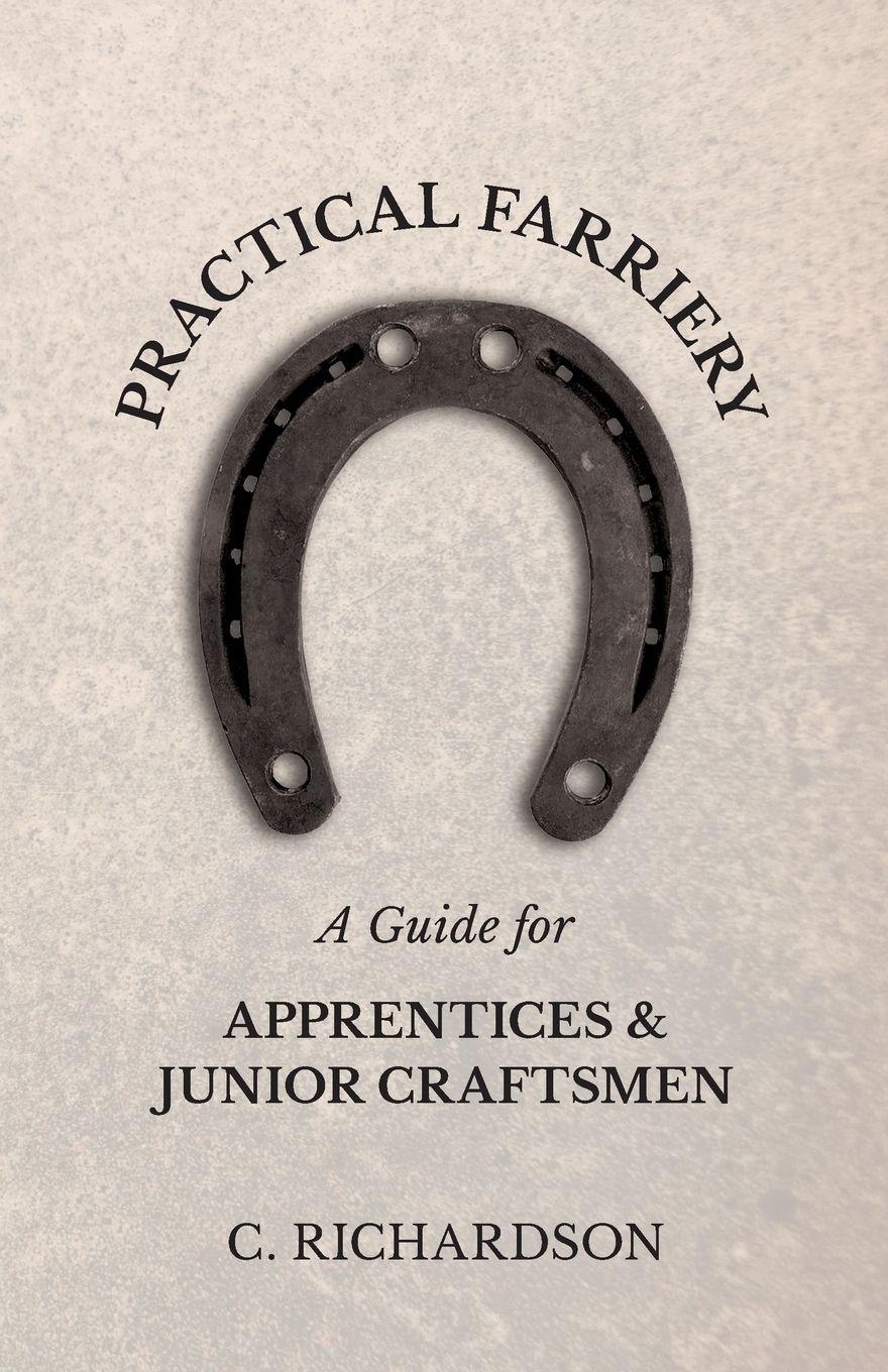 Vorderes Coverbild Practical Farriery - A Guide for Apprentices and Junior Craftsmen