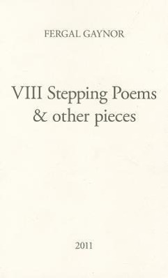 Vorderes Coverbild VIII Stepping Poems & Other Pieces (Miami University Press Poetry Series)
