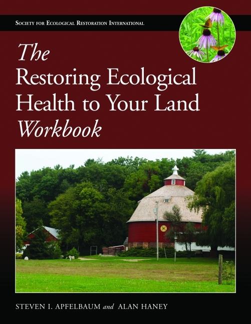 Vorderes Coverbild The Restoring Ecological Health to Your Land Workbook