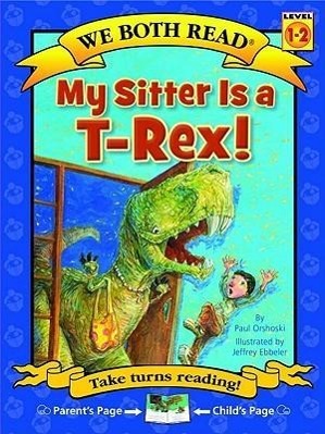 Vorderes Coverbild We Both Read-My Sitter Is a T-Rex