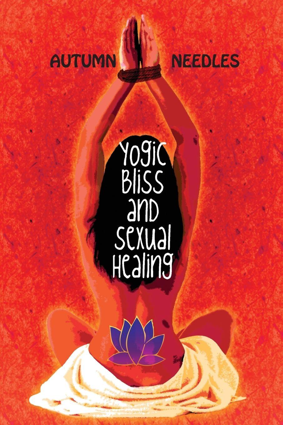 Vorderes Coverbild Yogic Bliss and Sexual Healing
