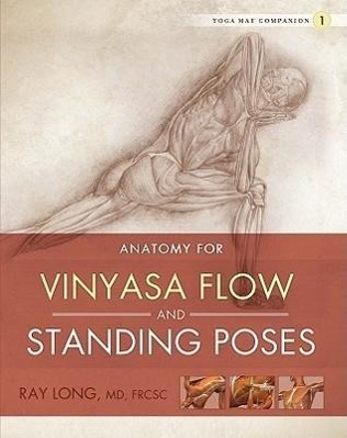 Vorderes Coverbild Anatomy for Vinyasa Flow and Standing Poses