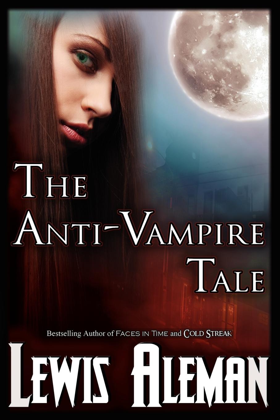 Vorderes Coverbild The Anti-Vampire Tale (the Anti-Vampire Tale, Book 1)
