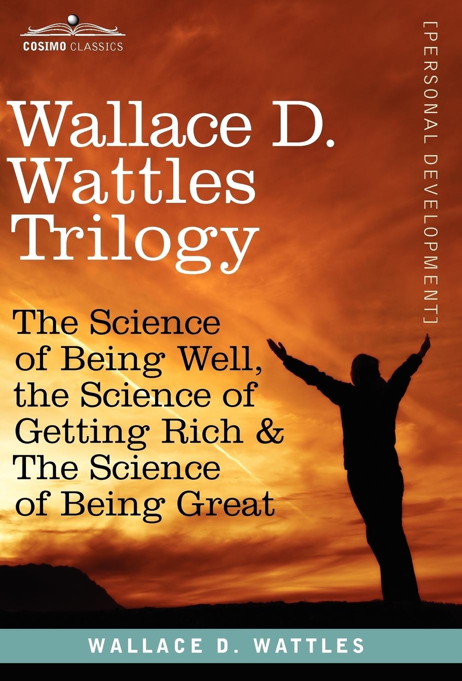 Vorderes Coverbild Wallace D. Wattles Trilogy