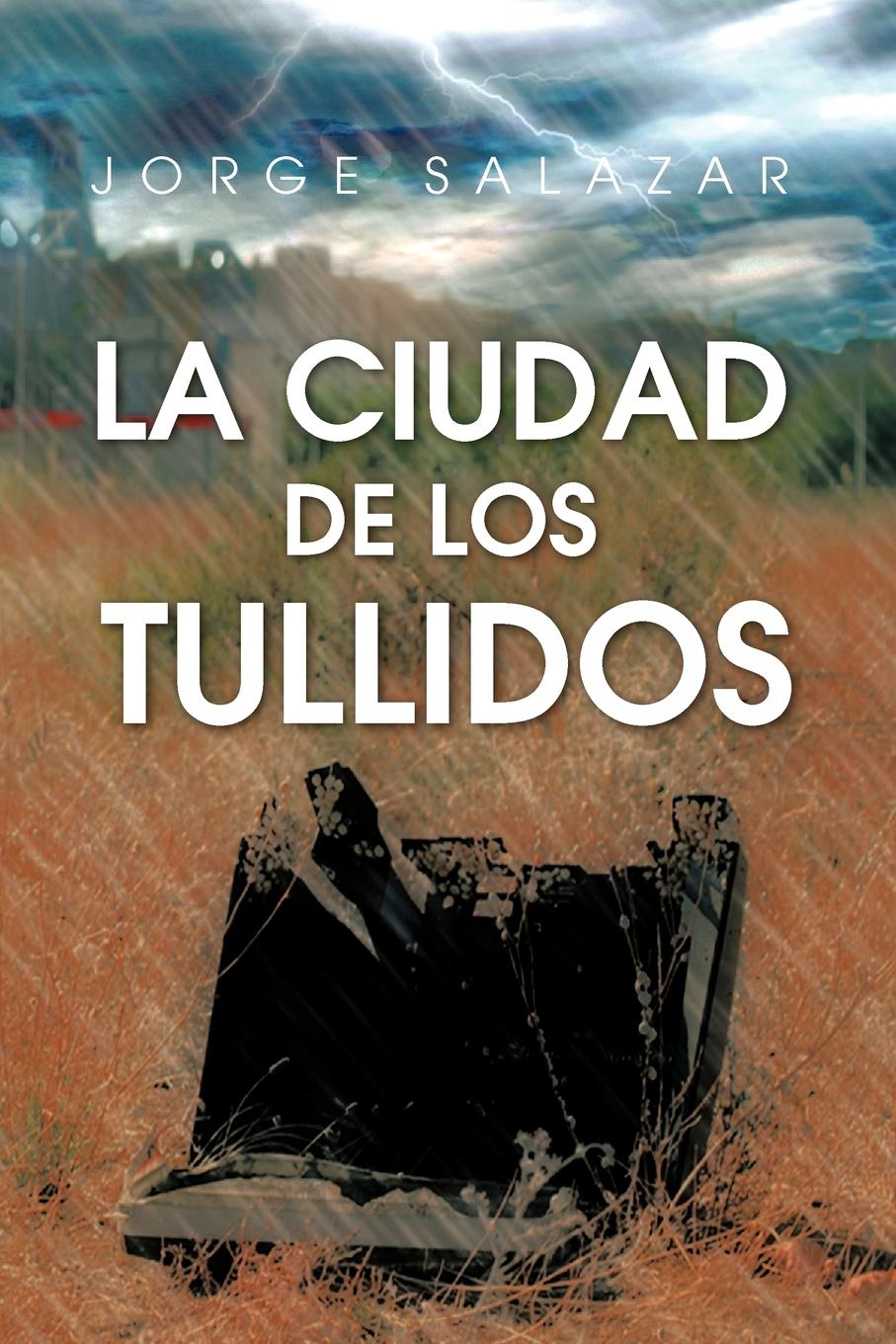 Vorderes Coverbild La Ciudad de Los Tullidos