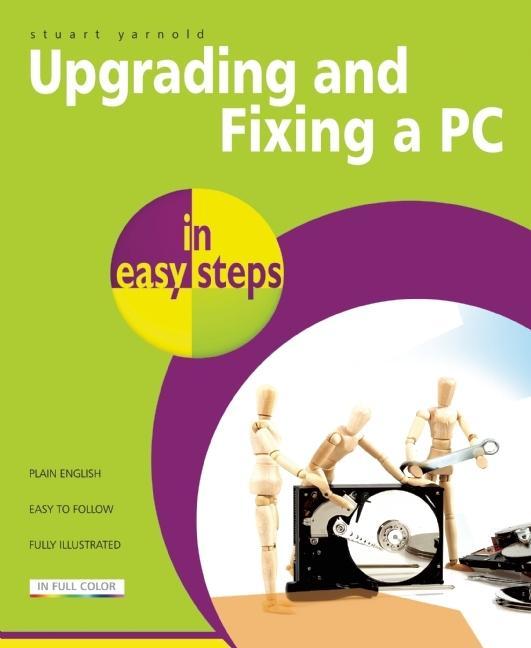 Vorderes Coverbild Upgrading and Fixing a PC in Easy Steps